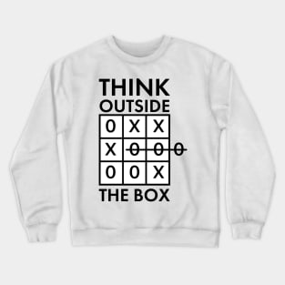 Think outside the box Crewneck Sweatshirt